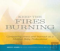 Keep The Fires Burning