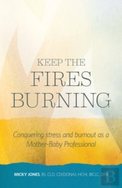 Keep The Fires Burning