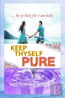Keep Thyself Pure