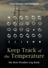 Keep Track Of The Temperature, The Best Weather Log Book