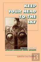 Keep Your Head To The Sky