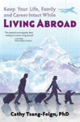 Keep Your Life, Family And Career Intact While Living Abroad