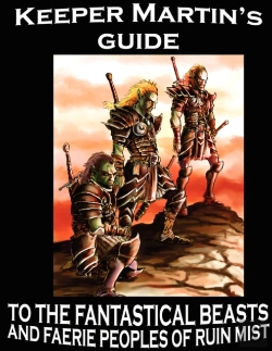 Bertrand.pt - Keeper Martin'S Guide To The Fantastical Beasts And Faerie Peoples Of Ruin Mist
