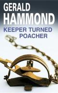 Keeper Turned Poacher
