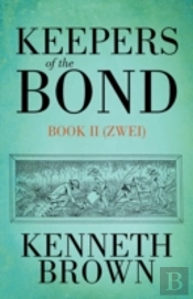 Keepers Of The Bond Ii (Zwei)
