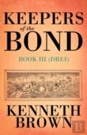 Keepers Of The Bond Iii (Drei)