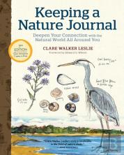 Keeping A Nature Journal, 3rd Edition: Deepen Your Connection With The Natural World All Around You