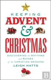 Keeping Advent And Christmas