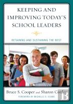 Keeping And Improving Today'S School Leaders