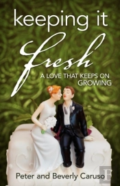 Keeping It Fresh - A Love That Keeps On Growing