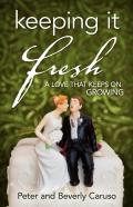 Keeping It Fresh - A Love That Keeps On Growing