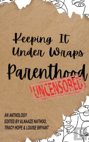 Keeping It Under Wraps: Parenthood, Uncensored