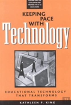 Bertrand.pt - Keeping Pace With Technology V. 1; Challenge And Promise For K-12 Educators
