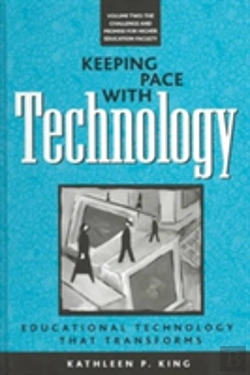 Bertrand.pt - Keeping Pace With Technology V. 2; Challenge And Promise For Higher Education Faculty