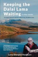 Keeping The Dalai Lama Waiting & Other Stories