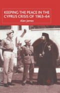 Keeping The Peace In The Cyprus Crisis Of 1963â€“64