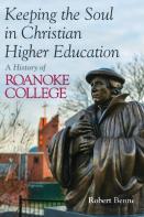 Keeping The Soul In Christian Higher Education
