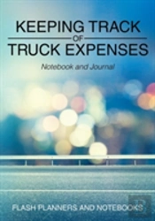 Keeping Track Of Truck Expenses Notebook And Journal