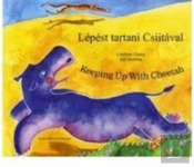 Keeping Up With Cheetah In Hungarian And English