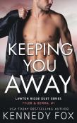 Keeping You Away