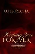 Keeping You Forever