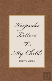 Keepsake Letters To My Child