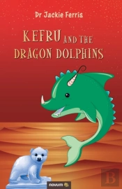 Kefru And The Dragon Dolphins