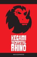 Kegami The Crystal Rhino