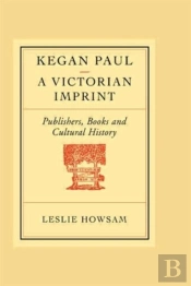 Kegan Paul: A Victorian Imprint