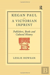 Kegan Paul: A Victorian Imprint