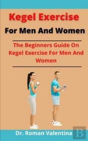 Kegel Exercise For Men And Women