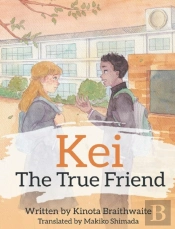 Kei The True Friend