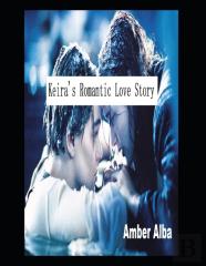Keira'S Romantic Love Story