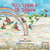 Kei'S Legend Of The Rainbow