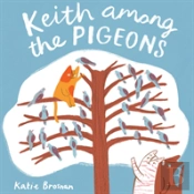Keith Among The Pigeons