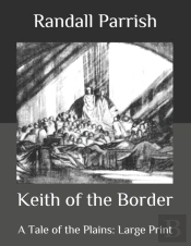 Keith Of The Border