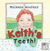 Keith'S Teeth!