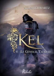 Kel Tome 4 : Le Général Taureau