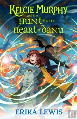 Bertrand.pt - Kelcie Murphy And The Hunt For The Heart Of Danu