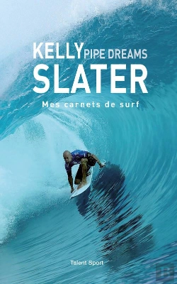Bertrand.pt - Kelly Slater : Pipe Dreams