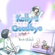 Kelly'S Goodbye
