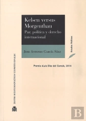 Kelsen Vs. Morgenthau Paz, Política Y Derecho Internacional