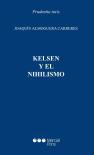 Kelsen Y El Nihilismo