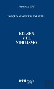 Kelsen Y El Nihilismo