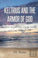 Keltrius And The Armor Of God