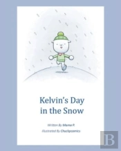Kelvin'S Day In The Snow