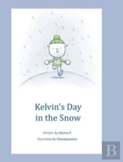 Kelvin'S Day In The Snow