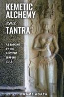 Kemetic Alchemy And Tantra