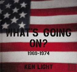 Bertrand.pt - Ken Light: Whatâ´S Going On? 1969-1974