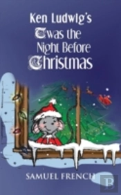 Ken Ludwig'S 'Twas The Night Before Christmas
